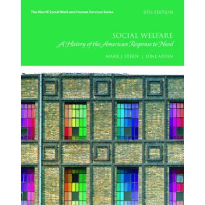 Social Welfare : A History of the American Response to Need