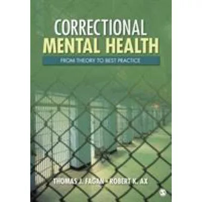 Correctional Mental Health : From Theory to Best Practice